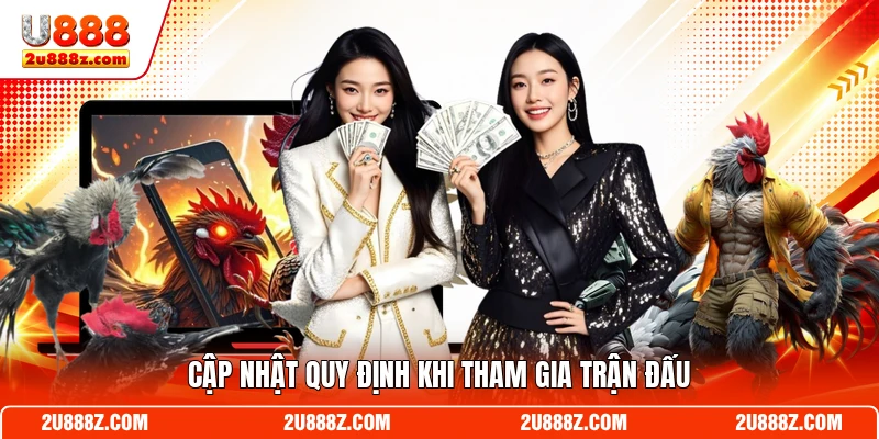 Cập nhật quy định khi tham gia trận đấu