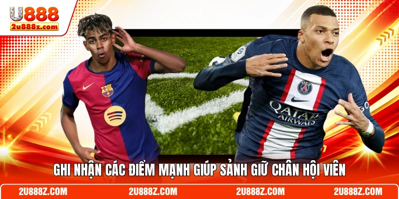 Ghi nhận các điểm mạnh giúp sảnh giữ chân hội viên